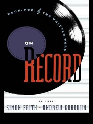 On Record -  Simon Frith,  Andrew Goodwin