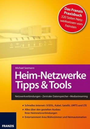 Heimnetzwerke Tipps & Tools - Michael Seemann