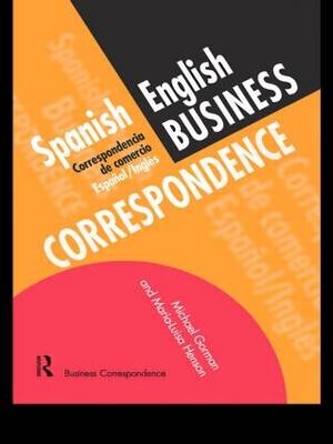 Spanish/English Business Correspondence -  Michael Gorman,  Maria-Luisa Henson
