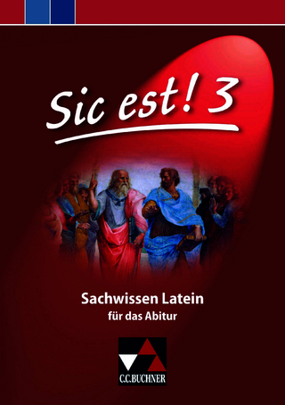 Sic est! / Sic est! Sachwissen Latein 3