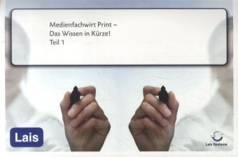 Medienfachwirt Print - Das Wissen in K&uuml;rze -  Hrsg. Sarastro GmbH