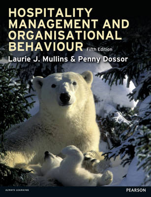 Hospitality Management and Organisational Behaviour -  Penny Dossor,  Laurie J. Mullins