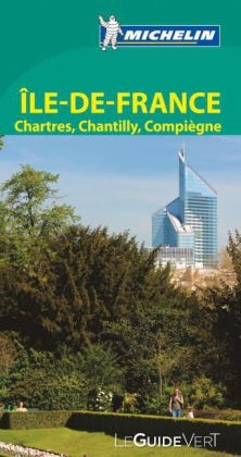 Ile-de-France : Chartres, Chantilly, Compi&egrave;gne -  Manufacture fran&ccedil;aise des pneumatiques Michelin