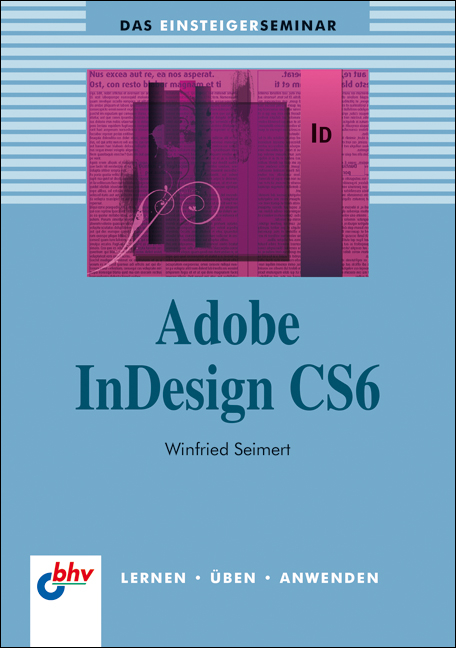 Adobe InDesign CS6 - Winfried Seimert