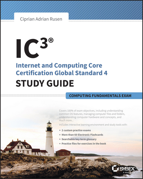 IC3: Internet and Computing Core Certification Computing Fundamentals Study Guide -  Ciprian Adrian Rusen