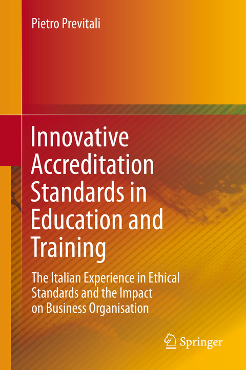 Innovative Accreditation Standards in Education and Training - Pietro Previtali