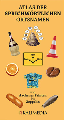 Atlas der Sprichw&ouml;rtlichen Ortsnamen - Stephan Hormes, Silke Peust