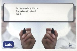 Industriemeister Holz - Das Wissen in Kürze