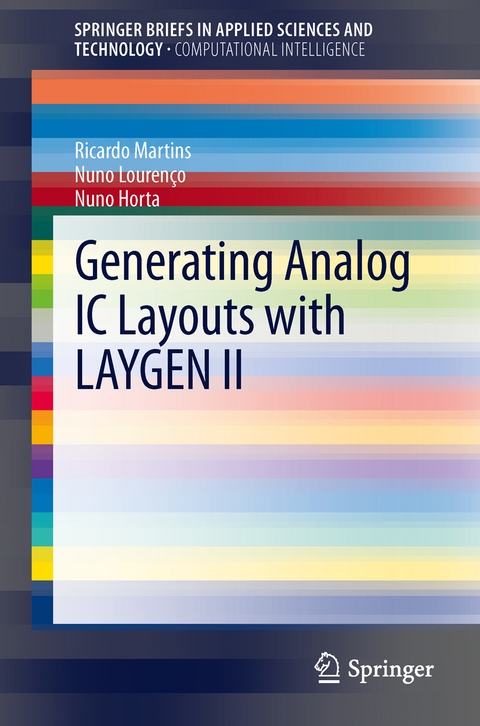 Generating Analog IC Layouts with LAYGEN II - Ricardo M. F. Martins, Nuno C. C. Louren&ccedil;o, Nuno C.G. Horta