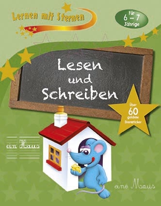 Lernen mit Sternen - Lesen und Schreiben f&uuml;r 6-7 J&auml;hrige