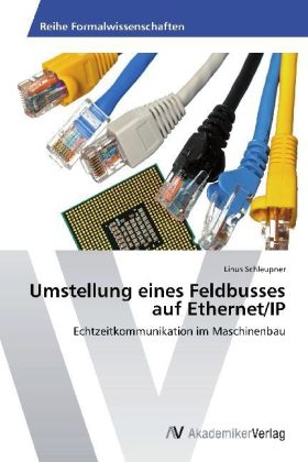Umstellung eines Feldbusses auf Ethernet/IP - Linus Schleupner