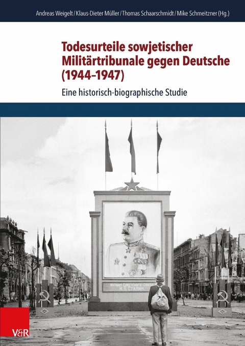 Todesurteile sowjetischer Milit&auml;rtribunale gegen Deutsche (1944&ndash;1947) - 
