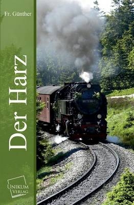 Der Harz - Friedrich G&Atilde;&frac14;nther