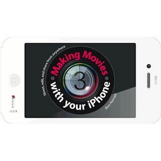 Making Movies with your iPhone