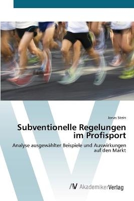 Subventionelle Regelungen im Profisport - Jonas Stein