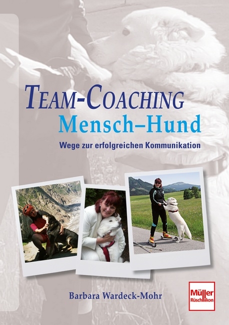 Team-Coaching Mensch - Hund - Barbara Wardeck-Mohr