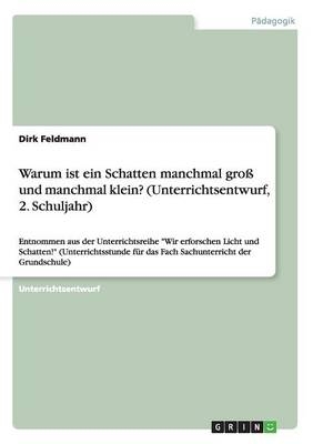 Warum ist ein Schatten manchmal groÃ und manchmal klein? (Unterrichtsentwurf, 2. Schuljahr)