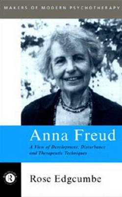 Anna Freud -  Rose Edgcumbe