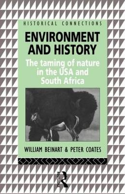 Environment and History -  William Beinart,  Peter Coates