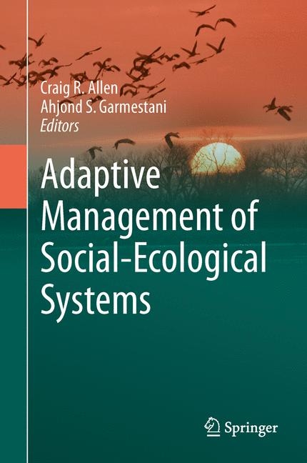 Adaptive Management of Social-Ecological Systems - 