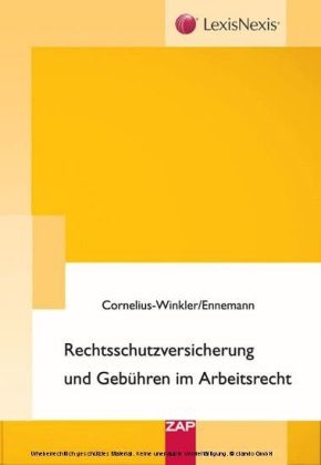 Rechtsschutzversicherung und Geb&uuml;hren im Arbeitsrecht - Joachim Cornelius-Winkler, Bernd Ennemann