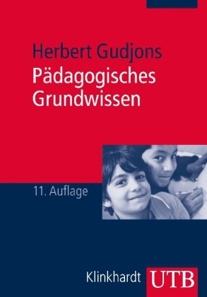 P&auml;dagogisches Grundwissen - Herbert Gudjons