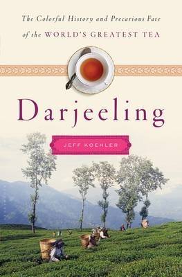 Darjeeling -  Jeff Koehler