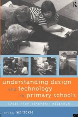Understanding Design and Technology in Primary Schools - 