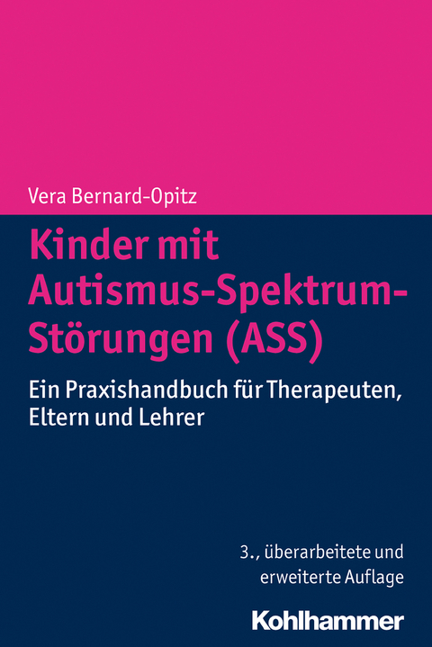 Kinder mit Autismus-Spektrum-St&ouml;rungen (ASS) - Vera Bernard-Opitz