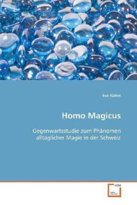 Homo Magicus - Eva K&uuml;ttel