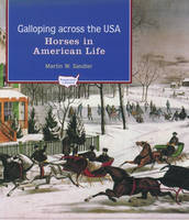 Galloping Across the U.S.A. -  Martin W. Sandler