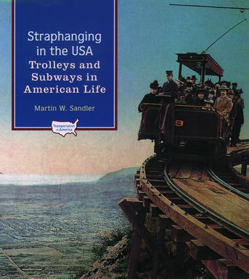 Straphanging in the USA -  Martin W. Sandler
