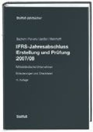 IFRS Jahresabschluss - Erstellung und Pr&uuml;fung 2007/08 -  Bachem,  Fervers,  Janssen,  Mehrhoff