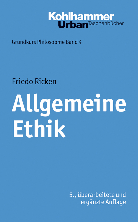 Allgemeine Ethik - Friedo Ricken