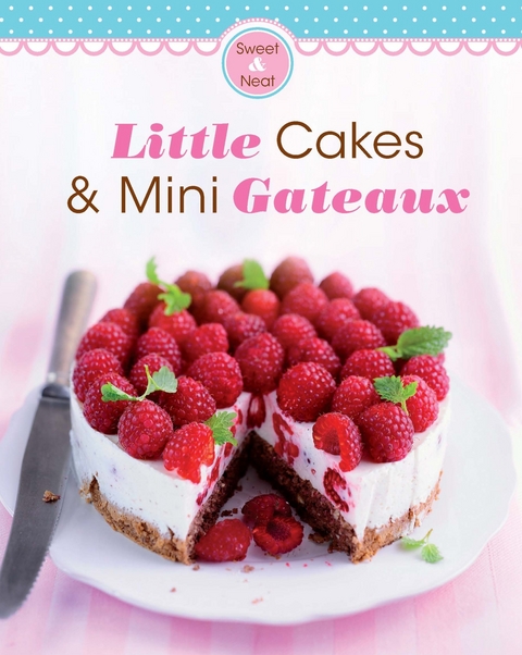 Little Cakes & Mini Gateaux -  Naumann &  Göbel Verlag