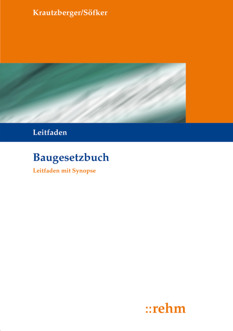 Baugesetzbuch - Michael Krautzberger, Wilhelm S&ouml;fker