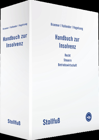 Handbuch zur Insolvenz - Joachim Kraemer; Heinz Vallender; Norbert Vogelsang