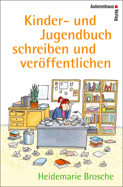 Kinder- und Jugendbuch schreiben und ver&ouml;ffentlichen - Heidemarie Brosche