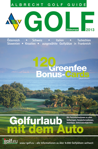 Golf S&uuml;deuropa, Golfurlaub mit dem Auto 2013
