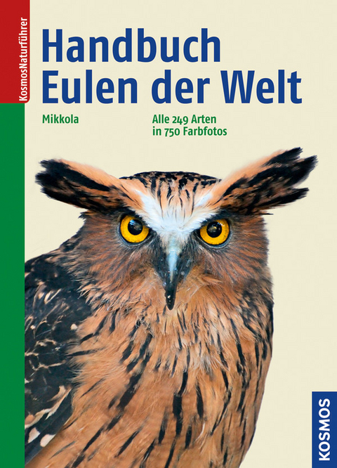 Handbuch Eulen der Welt - Heimo Mikkola