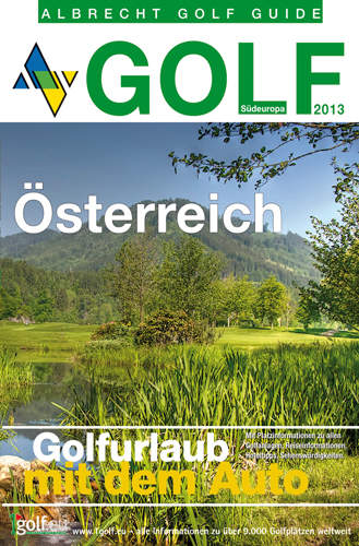 Golfurlaub mit dem Auto - &Ouml;sterreich 2013