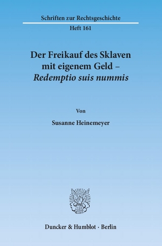 Der Freikauf des Sklaven mit eigenem Geld – Redemptio suis nummis.