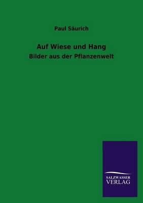 Auf Wiese und Hang - Paul S&auml;urich