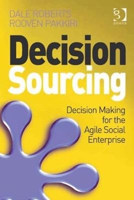 Decision Sourcing - Dale Roberts, Rooven Pakkiri