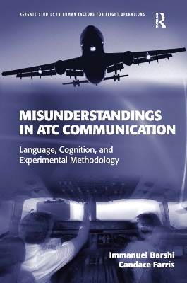Misunderstandings in ATC Communication - Immanuel Barshi, Candace Farris