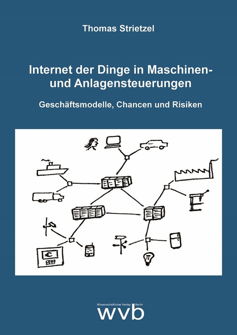 Internet der Dinge in Maschinen- und Anlagensteuerungen - Thomas Strietzel