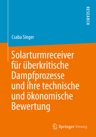 Solarturmreceiver für überkritische Dampfprozesse und ihre technische und ökonomische Bewertung