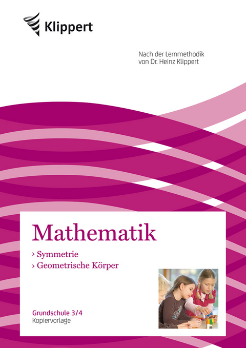 Geometrische K&ouml;rper | Symmetrie - Michaela Ohly