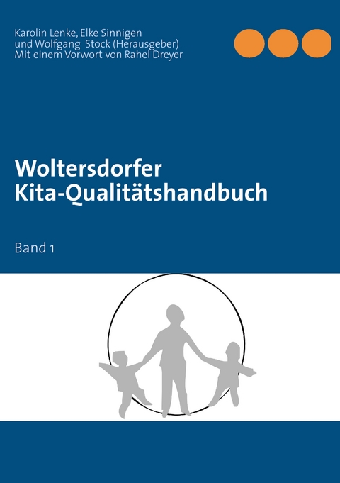 Woltersdorfer Kita-Qualit&auml;tshandbuch - 