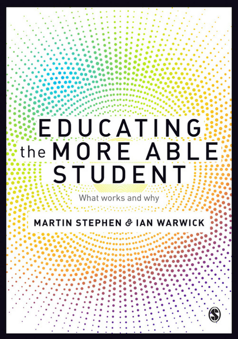 Educating the More Able Student - Martin Stephen, Ian Warwick
